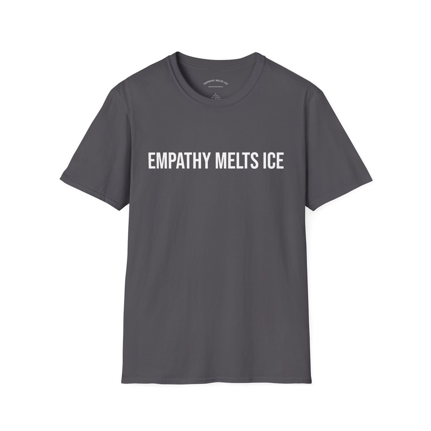BOLD font - "Empathy melts ICE" - Unisex Tee