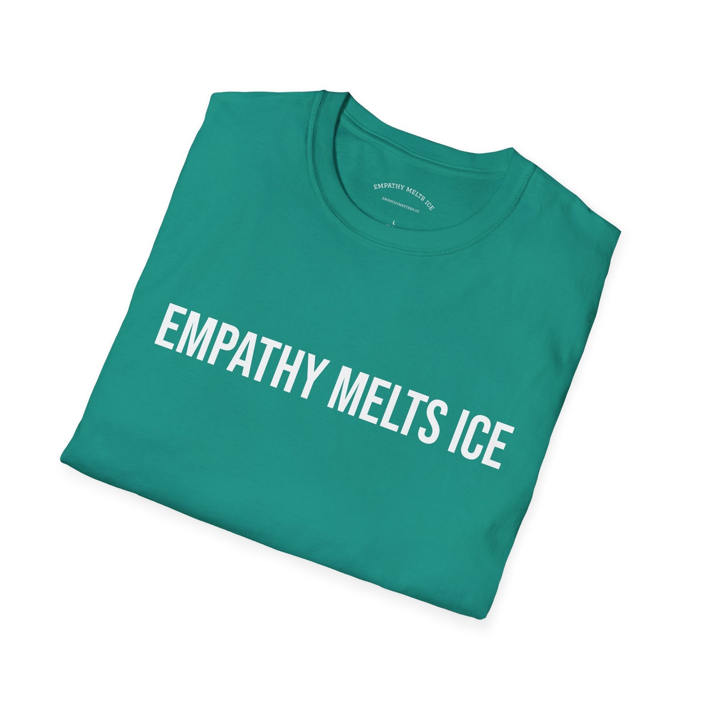 BOLD font - "Empathy melts ICE" - Unisex Tee (additional colors)