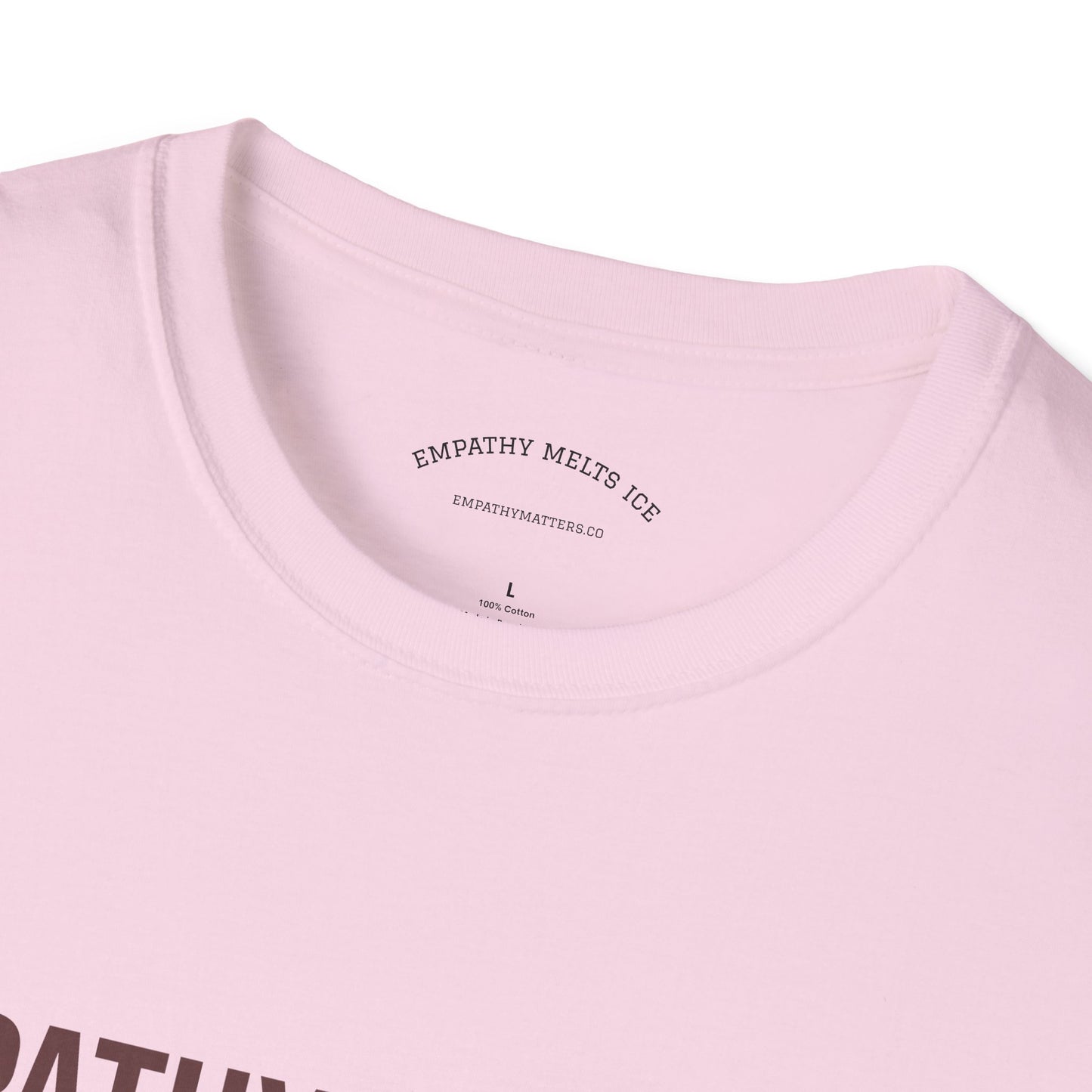 BOLD font - "Empathy melts ICE" - Unisex Tee (additional colors)