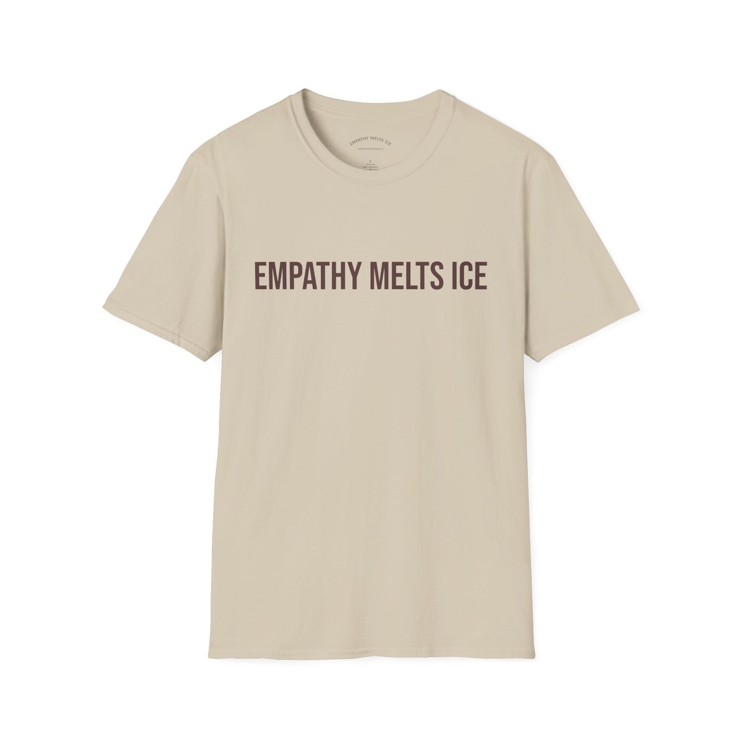 BOLD font - "Empathy melts ICE" - Unisex Tee