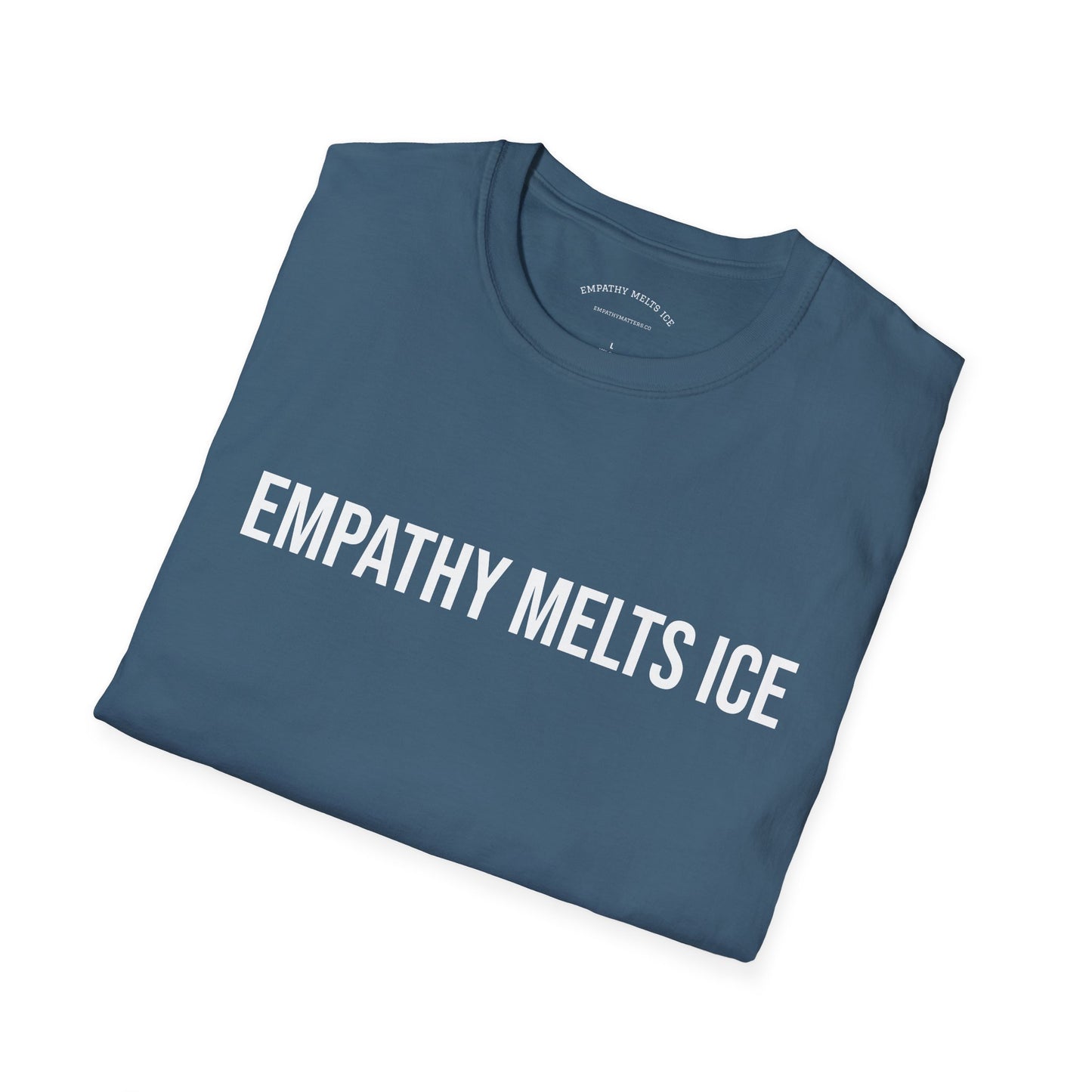 BOLD font - "Empathy melts ICE" - Unisex Tee (additional colors)