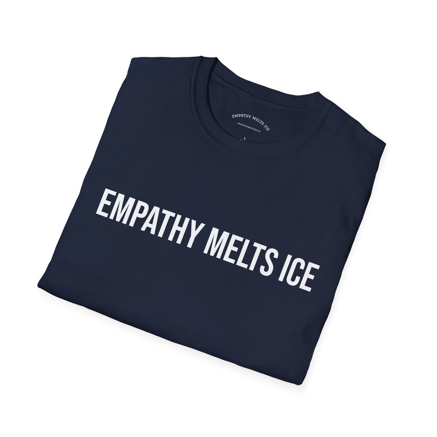 BOLD font - "Empathy melts ICE" - Unisex Tee