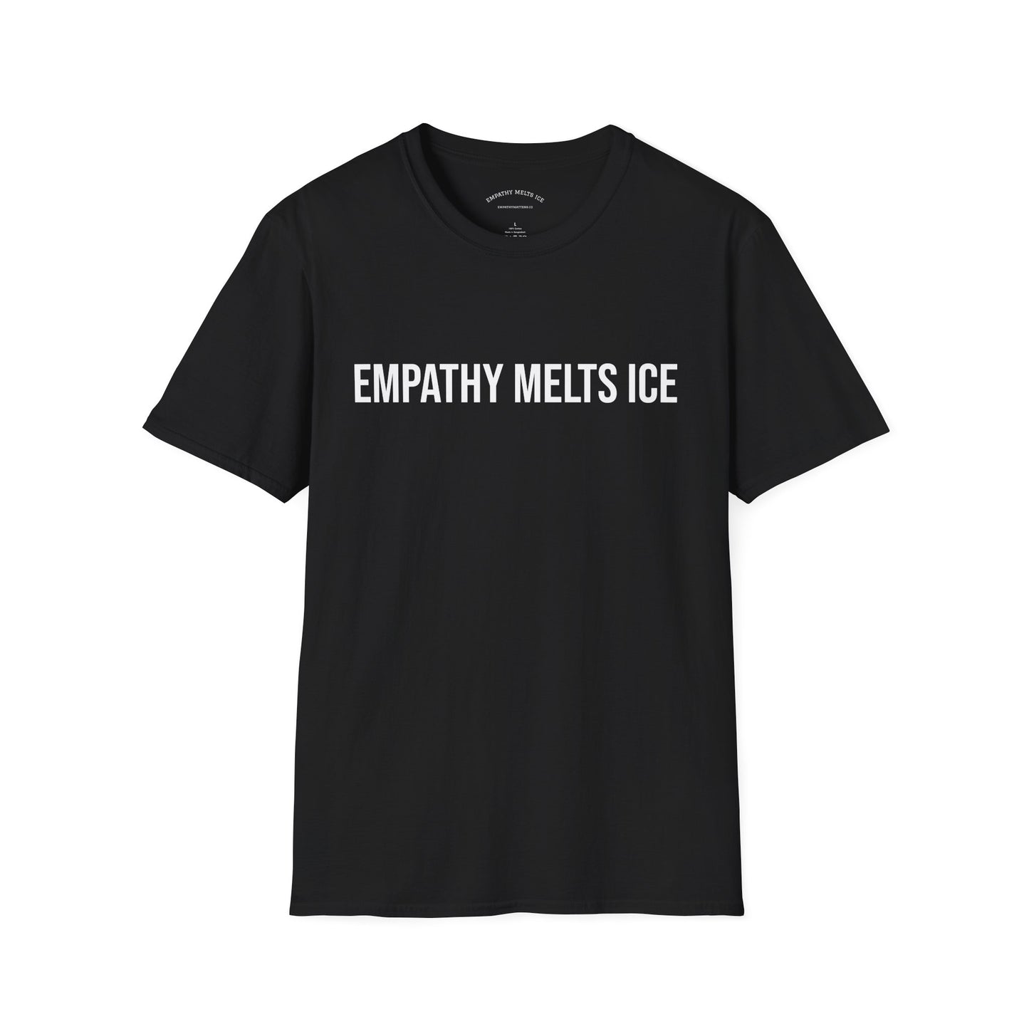 BOLD font - "Empathy melts ICE" - Unisex Tee
