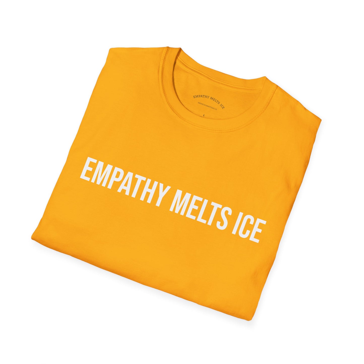 BOLD font - "Empathy melts ICE" - Unisex Tee