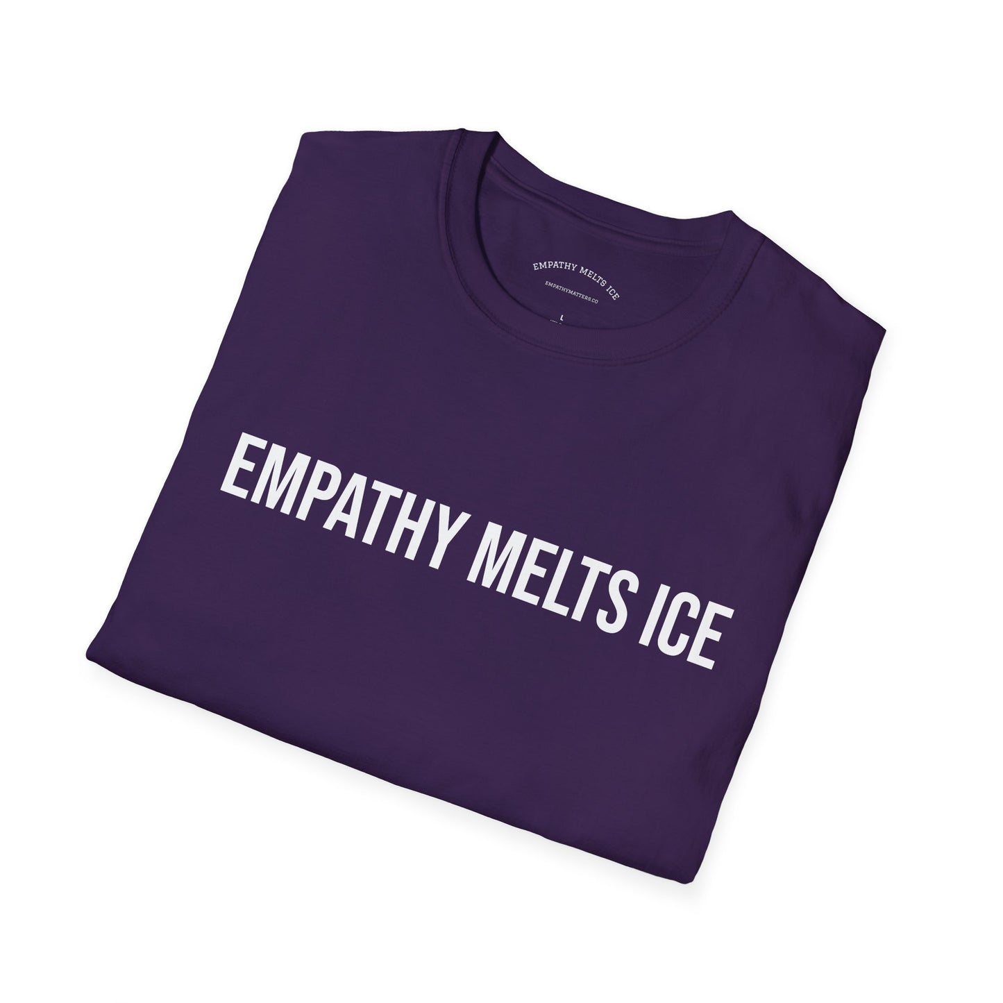 BOLD font - "Empathy melts ICE" - Unisex Tee (additional colors)