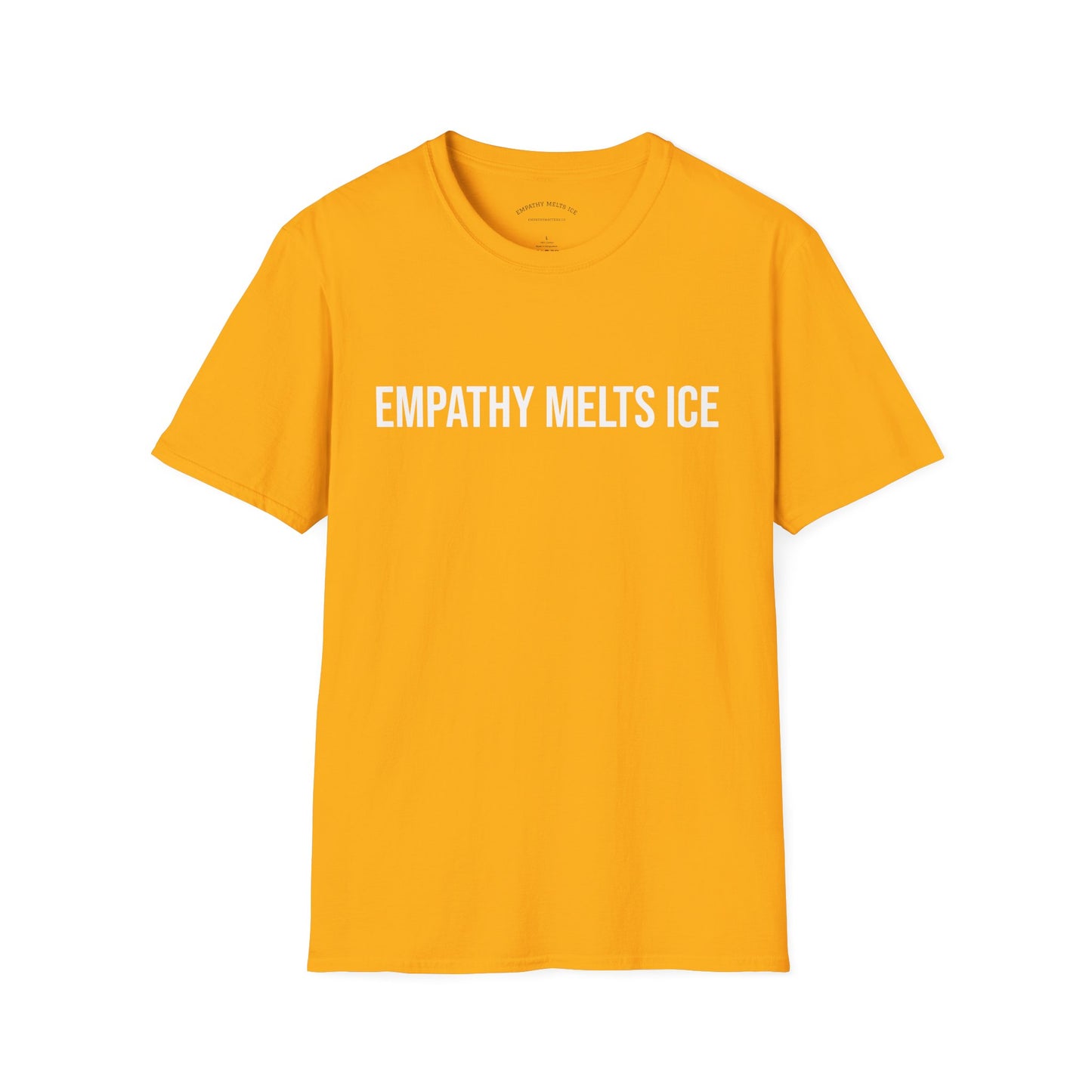 BOLD font - "Empathy melts ICE" - Unisex Tee