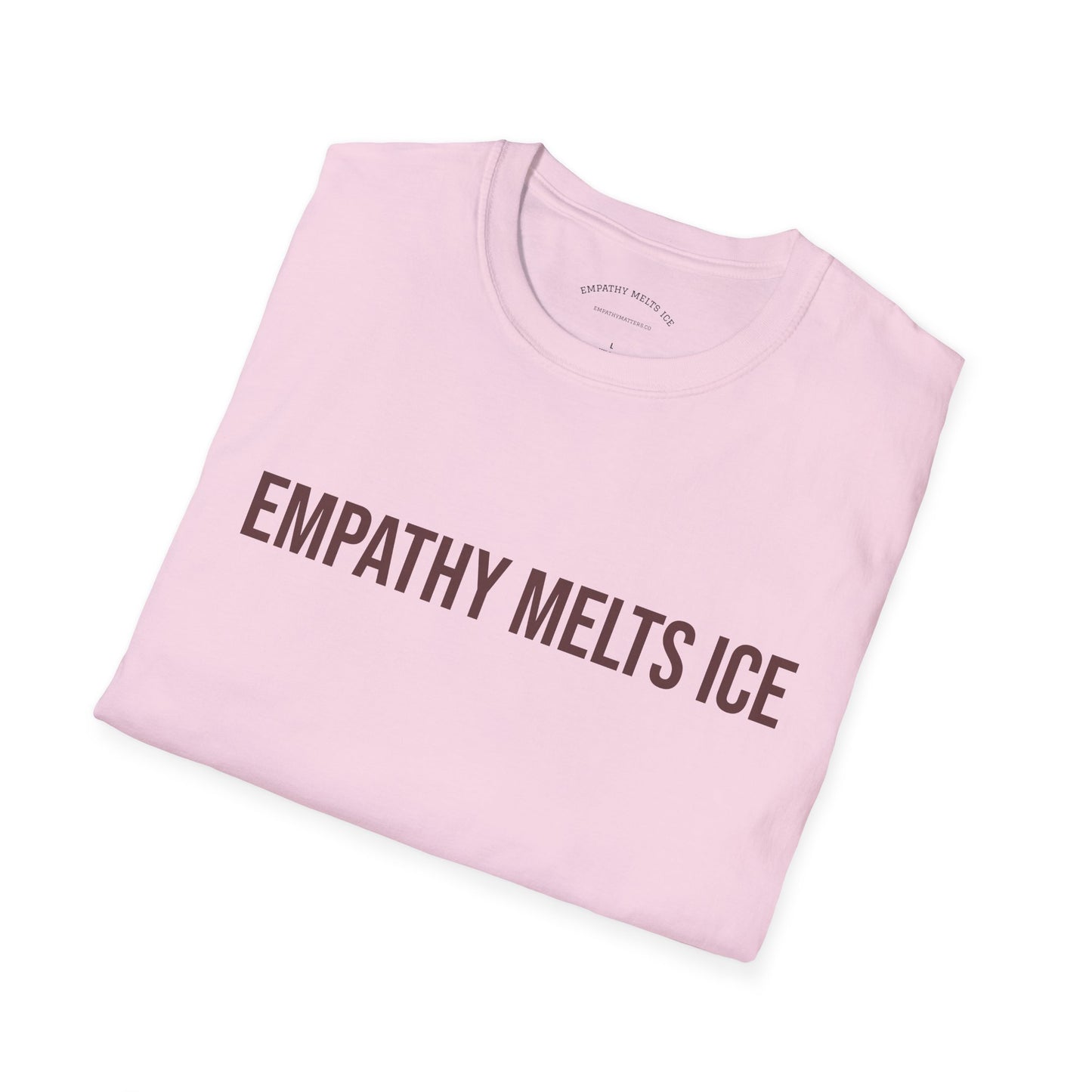 BOLD font - "Empathy melts ICE" - Unisex Tee (additional colors)