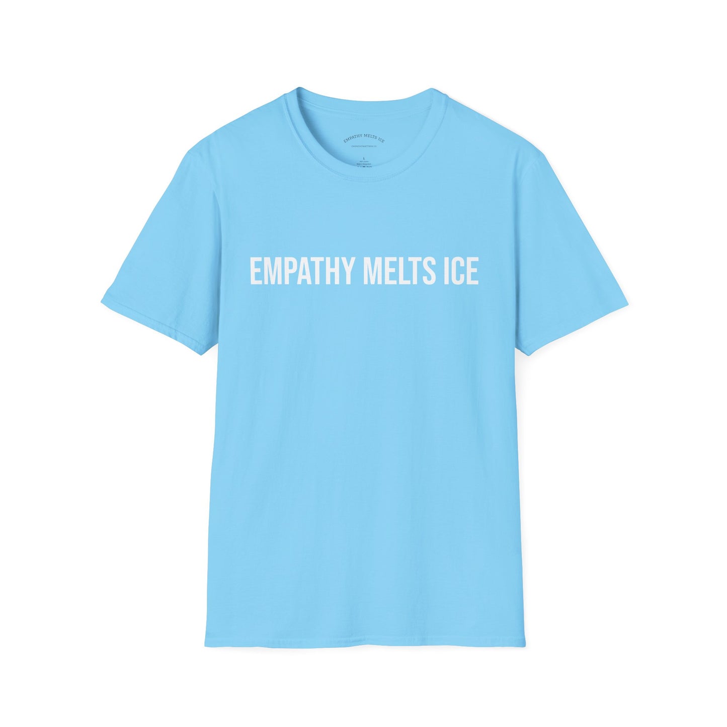 BOLD font - "Empathy melts ICE" - Unisex Tee (additional colors)